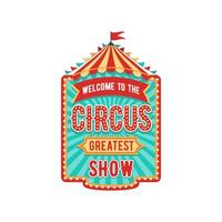 retro tent circus teken, wijnoogst carnaval uithangbord vector