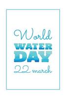 wereld water dag in minimalistisch stijl, banier sjabloon. maart 22 Internationale water dag minimalisme concept vector illustratie met vloeistof tekst Aan wit achtergrond