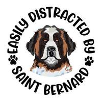 gemakkelijk afgeleid door heilige Bernard hond typografie t-shirt ontwerp pro vector