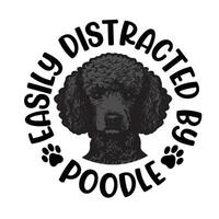 gemakkelijk afgeleid door poedel hond typografie t-shirt ontwerp pro vector