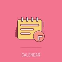 kalender icoon in grappig stijl. agenda tekenfilm vector illustratie Aan geïsoleerd achtergrond. schema ontwerper plons effect bedrijf concept.