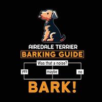 airedale terriër blaffen gids typografie t-shirt ontwerp illustratie vector