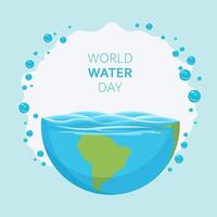 wereld water dag. water Aan aarde. vector illustratie.