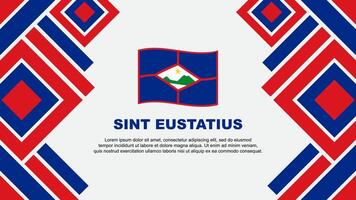 sint eustatius vlag abstract achtergrond ontwerp sjabloon. sint eustatius onafhankelijkheid dag banier behang vector illustratie. sint eustatius