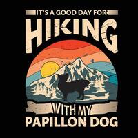zijn een mooi zo dag voor wandelen met mijn papillon hond typografie t-shirt ontwerp vector