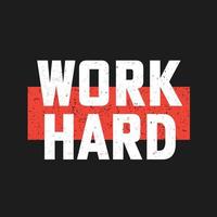 werk hard typografisch t-shirtontwerp vector