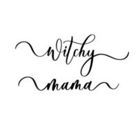 Witchy mama - vector borstel kalligrafie banner.