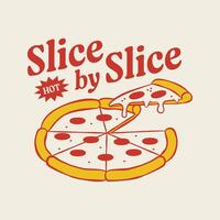 retro pizza illustratie met modieus plak door plak typografie ontwerp voor afdrukken. vector