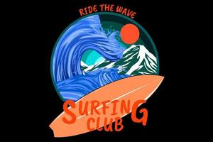 ride the wave surfclub retro vintage design vector