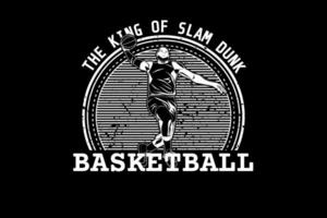 de koning van slam dunk basketbal ontwerp silhouet vector