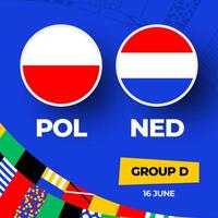 Polen vs Nederland Amerikaans voetbal 2024 bij elkaar passen versus. 2024 groep stadium kampioenschap bij elkaar passen versus teams intro sport achtergrond, kampioenschap wedstrijd vector
