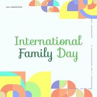 Internationale familie dag plein spandoek. modern meetkundig abstract achtergrond in kleurrijk stijl voor familie dag. gelukkig familie dag groet kaart Hoes met tekst. mei de liefde van de familie worden Super goed vector