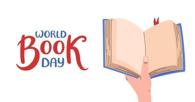 wereld boek dag web spandoek. hand- is Holding boek. feestelijk uitnodiging achtergrond voor boeken liefhebbers. hand- getrokken belettering. horizontaal backdrop ansichtkaart, poster, tekst sjabloon. vlak illustratie. vector