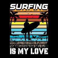 surfing is mijn liefde t overhemd ontwerp vector