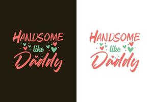 knap als papa typografie vaderdag belettering citaten, papa citaten voor t-shirt ontwerp slogan vector