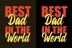 beste vader in het leven vaderdag t-shirtontwerp citaten vector