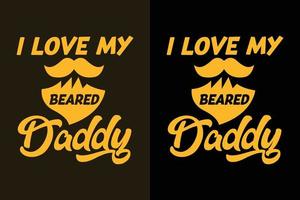 ik hou van mijn bebaarde papa vaderdag t-shirt ontwerp citaten vector