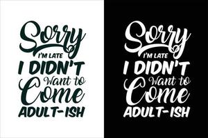 sarcasme en sarcastische typografiecitaten of slogan-t-shirt vector