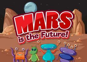 posterontwerp van mars is de toekomst met buitenaardse cartoon vector