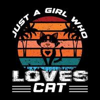 alleen maar een meisje wie liefdes kat t overhemd ontwerp vector