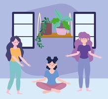 blijf thuis, meisje in meditatie yoga en vrouwen die in de kamer staan, zelfisolatie, activiteiten in quarantaine voor coronavirus vector