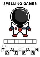spellen de woord. illustratie van astronaut. spelling spel voor kinderen. onderwijs werkblad afdrukbare a4 grootte vector