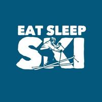 eet slaap ski ontwerp illustratie poster citaat slogan ski t-shirt vector