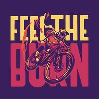 viel de burn t-shirt ontwerp poster fietsen citaat slogan in vintage stijl vector