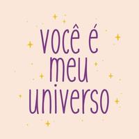liefdescitaat in Braziliaans Portugees. vertaling - jij bent mijn universum vector