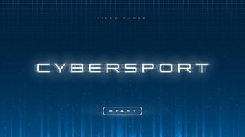 cyber sport banier, esports abstract achtergrond. spellen. cybersport titel met begin knop Aan blauw helling achtergrond met licht stralen, deeltjes en laser rooster. ontwerp voor esport evenementen. vector