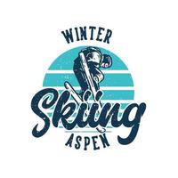 t-shirt ontwerp winter skiën esp met skiën man doet zijn attractie vintage illustratie vector