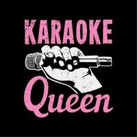 t-shirt ontwerp karaoke koningin met hand met een microfoon en zwarte achtergrond vintage illustratie vector