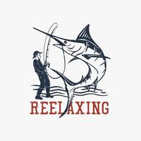 t-shirtontwerp relaxing met man vissen marlijn vis vintage illustratie vector