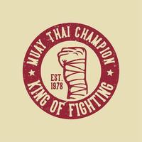 logo ontwerp muay thai kampioen vechter vintage illustratie vector