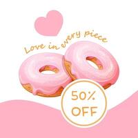 promotionele poster voor donut op te slaan. post voor instagram, donuts met 50 korting. opschrift liefde in elke stuk vector