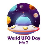 ansichtkaart, poster voor ufo dag. vliegend schotel Aan de achtergrond van ruimte, opschrift wereld ufo dag, juli 2 vector