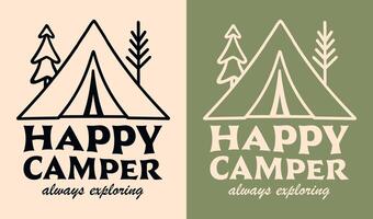 gelukkig camper overhemd ontwerp retro wijnoogst esthetisch illustratie tent bomen Woud bossen minimalistische tekening camping minnaar citaten altijd verkennen vector