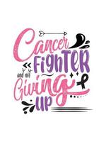 kankerjager en het niet opgeven van borstkanker t-shirtontwerp typografie, belettering van koopwaarontwerp. vector