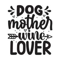 hond moeder wijnliefhebber typografie vector design