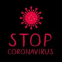 stop coronavirus borstel belettering op zwarte achtergrond. nieuwe coronavirus covid-19 pandemie. vectorsjabloon voor typografieposter, spandoek, flyer, enz. vector