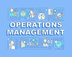 operations management woord concepten banner. productie bewaken. infographics met lineaire pictogrammen op blauwe achtergrond. geïsoleerde creatieve typografie. vector overzicht kleur illustratie met tekst