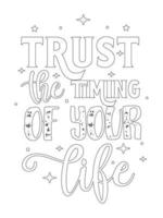 vertrouw op de timing van je leven. .motiverende citaten kleurplaat. vector