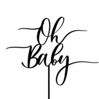 Oh baby. baby shower-inscriptie voor babykleding en kinderkamerdecoraties. vector