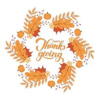 happy thanksgiving kalligrafie borstel belettering. krans van kleurrijke herfstbladeren, bloemen, pompoenen en bessen. vectorillustratie. Thanksgiving day ansichtkaart of teken. vector