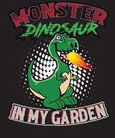 monster dinosaurus in mijn tuin t-shirtontwerp voor liefhebbers van dinosaurussen vector