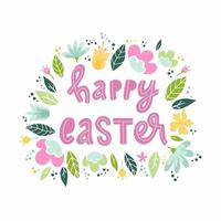 schattige hand belettering citaat 'happy easter' versierd met bloemen op witte achtergrond. goed voor posters, banners, prenten, uitnodigingen, wenskaarten, enz. feestelijke typografie-inscriptie. eps 10 vector