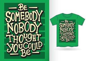 motiverende typografie voor t-shirt vector