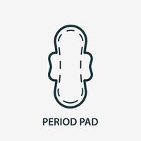 hygiënisch periode pad lijn icoon. vrouw maandverband. vrouwelijke hygiënische maandverbandproducten voor menstruatie. menstruatie periode pad voering icoon. vectorillustratie. vector