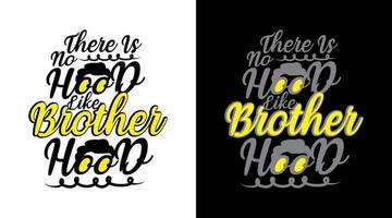 er is geen kap zoals broederschap typografie t-shirt design vector