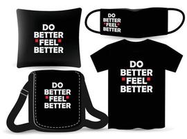 voel je beter beletteringontwerp voor t-shirt en merchandising vector